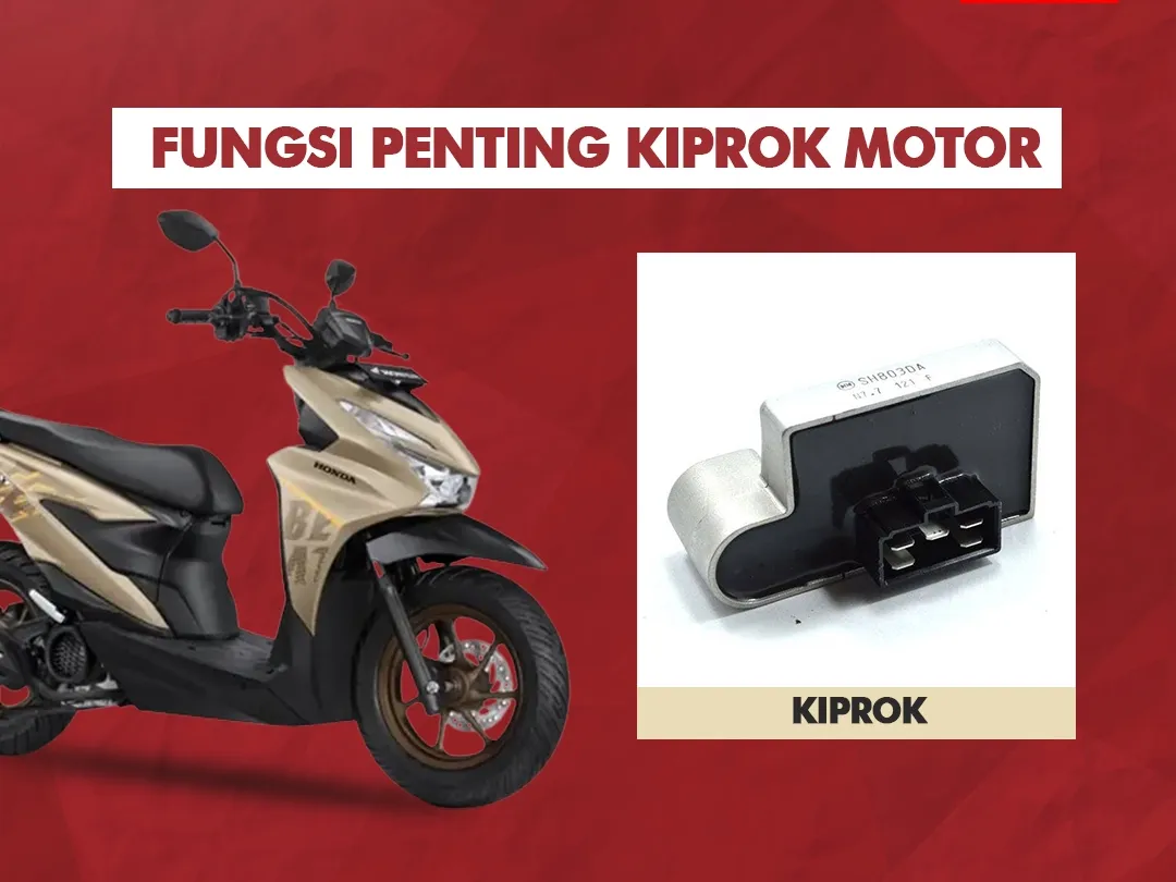Fungsi Penting Kiprok Motor yang Harus Kamu Tahu