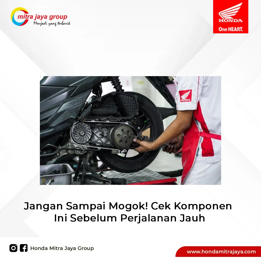 Jangan Sampai Mogok! Cek Komponen Ini Sebelum Perjalanan Jauh
