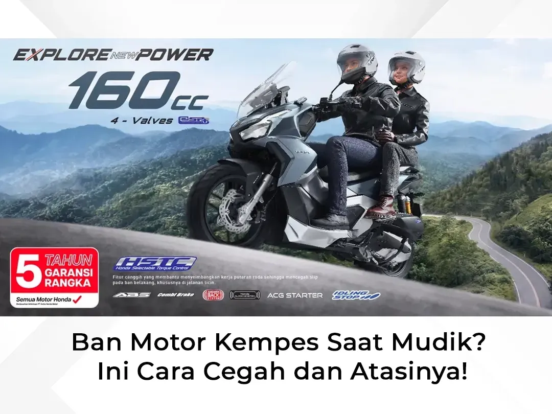 Ban Motor Kempes Saat Mudik? Ini Cara Cegah dan Atasinya!