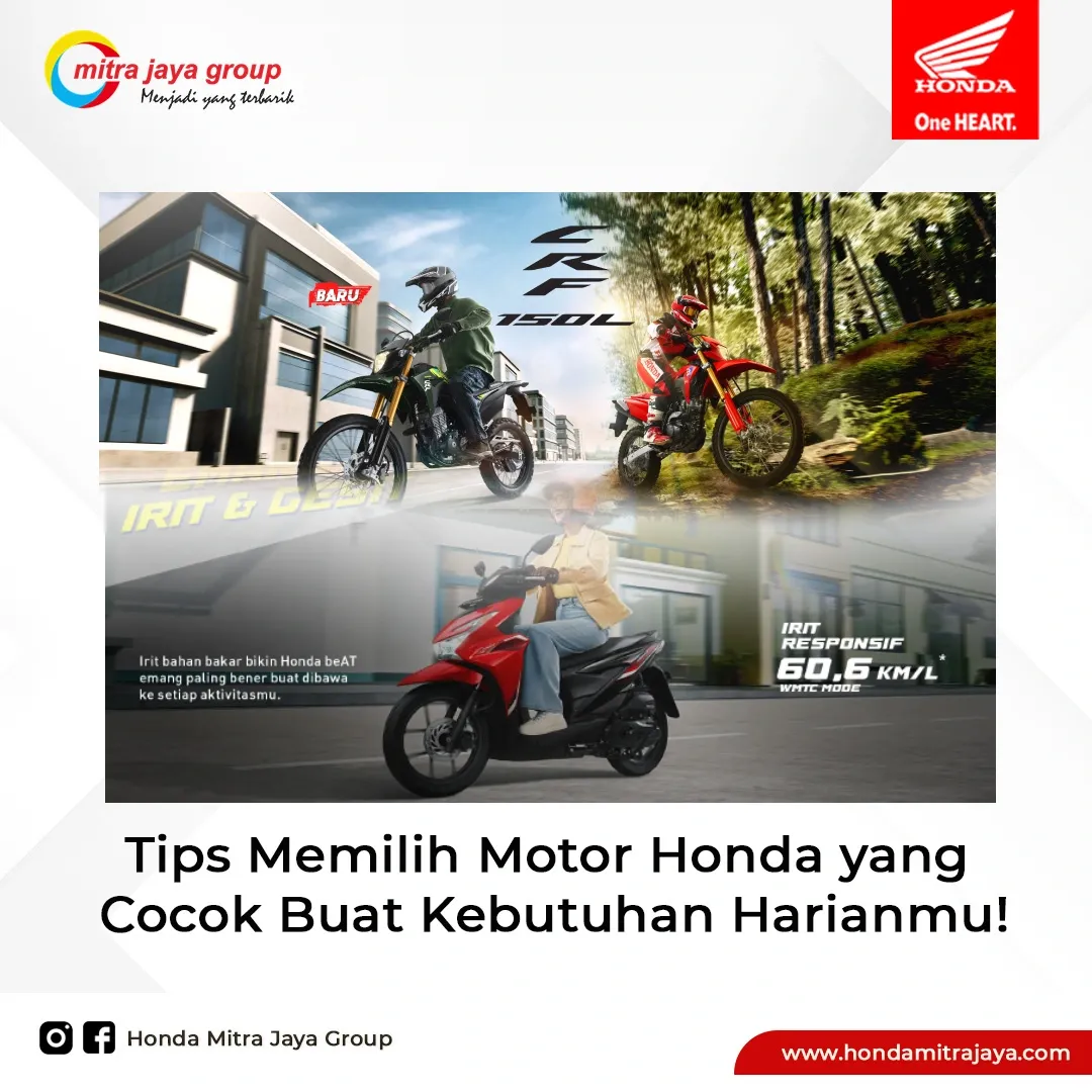 Tips Memilih Motor Honda yang Cocok Buat Kebutuhan Harianmu!