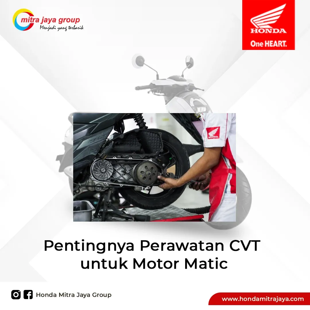 Pentingnya Perawatan CVT untuk Motor Matic