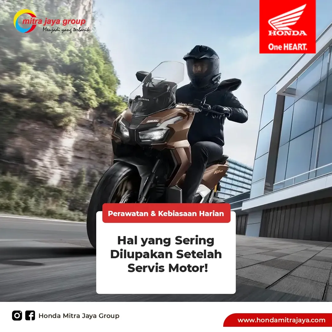Hal yang Sering Dilupakan Setelah Servis Motor