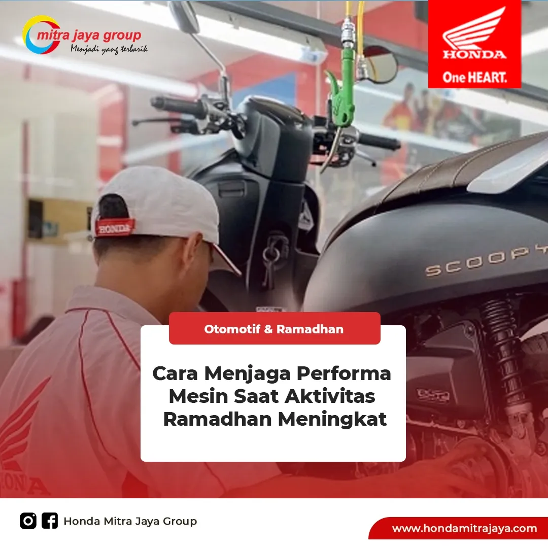 Cara Menjaga Performa Mesin Saat Aktivitas Ramadhan Meningkat